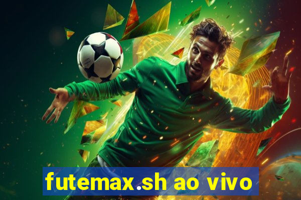 futemax.sh ao vivo